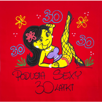 [Db18-30] Poduszka bawełniana Podusia Sexy 30 latki